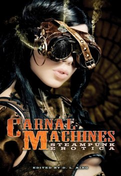 Carnal Machines (eBook, ePUB) - King, D. L.