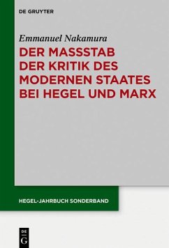 Der Maßstab der Kritik des modernen Staates bei Hegel und Marx (eBook, PDF) - Nakamura, Emmanuel