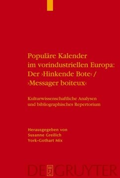 Populäre Kalender im vorindustriellen Europa: Der 'Hinkende Bote'/'Messager boiteux' (eBook, PDF)
