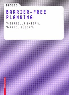 Basics Barrier-Free Planning (eBook, PDF) - Skiba, Isabella; Züger, Rahel