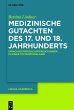 Medizinische Gutachten des 17. und 18.... - Bild 1