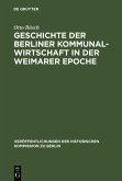 Geschichte der Berliner Kommunalwirtschaft in der Weimarer Epoche (eBook, PDF)