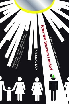 After the Saucers Landed (eBook, ePUB) - Lain, Douglas