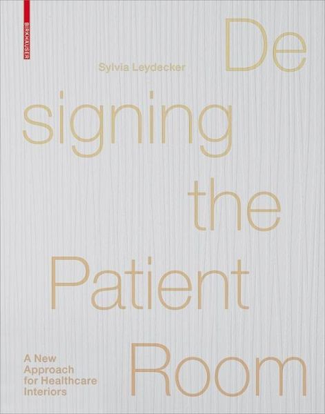 Designing the Patient Room (eBook, PDF) Designing the Patient Room (eBook, PDF)