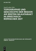 Topographie und Geschichte der Region am ersten Nilkatarakt in griechisch-römischer Zeit (eBook, PDF)