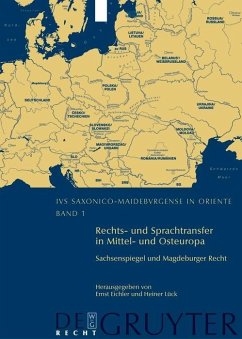 Rechts- und Sprachtransfer in Mittel- und Osteuropa. Sachsenspiegel und Magdeburger Recht (eBook, PDF)
