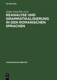 Reanalyse und Grammatikalisierung in den romanischen Sprachen (eBook, PDF)