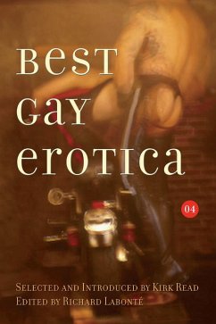 Best Gay Erotica 2004 (eBook, ePUB) - Read, Kirk Best Gay Erotica 2004 (eBook, ePUB) - Read, Kirk