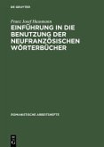 Einführung in die Benutzung der neufranzösischen Wörterbücher (eBook, PDF)