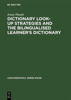 Dictionary Look-up Strategies and the Bilingualised Learner's Dictionary (eBook, PDF) - Thumb, Jenny