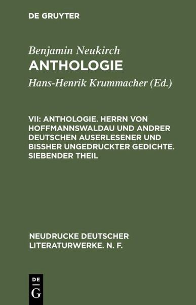 Anthologie. Herrn von Hoffmannswaldau und andrer Deutschen auserlesener und bißher ungedruckter Gedichte. Siebender Theil (eBook, PDF) Anthologie. Herrn von Hoffmannswaldau und andrer Deutschen auserlesener und bißher ungedruckter Gedichte. Siebender Theil (eBook, PDF)