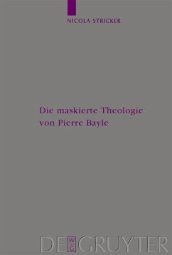 Die maskierte Theologie von Pierre Bayle (eBook, PDF) - Stricker, Nicola