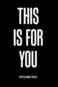 This Is for You (eBook, ePUB) - Trias, Faith Anne