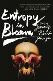 Entropy in Bloom (eBook, ePUB)