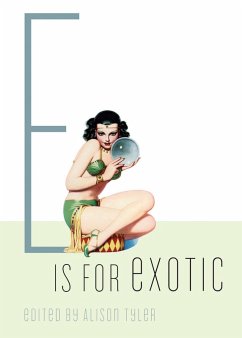 E Is for Exotic (eBook, ePUB)
