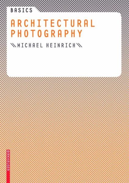 Basics Architectural Photography (eBook, PDF) Basics Architectural Photography (eBook, PDF)