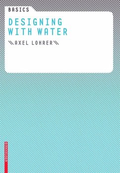 Basics Designing with Water (eBook, PDF) - Lohrer, Axel