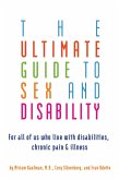 Ultimate Guide to Sex and Disability (eBook, ePUB)