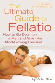 Ultimate Guide to Fellatio (eBook, ePUB)