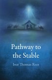 Pathway to the Stable (eBook, ePUB) Pathway to the Stable (eBook, ePUB)