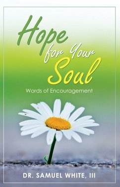 Hope for Your Soul (eBook, ePUB) - White III, Samuel