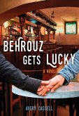 Behrouz Gets Lucky (eBook, ePUB)