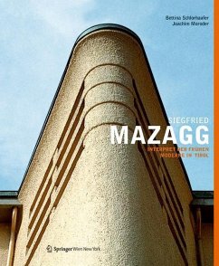 Siegfried Mazagg - Interpret der frühen Moderne in Tirol (eBook, PDF) - Schlorhaufer, Bettina; Moroder, Joachim