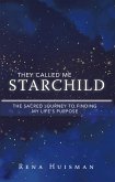 They Called Me Starchild (eBook, ePUB) They Called Me Starchild (eBook, ePUB)