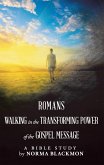Romans Walking in the Transforming Power of the Gospel Message (eBook, ePUB)