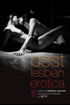 Best Lesbian Erotica 2010 (eBook, ePUB) - Warnock, Kathleen