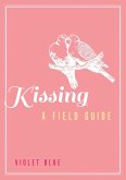 Kissing: A Field Guide (eBook, ePUB)