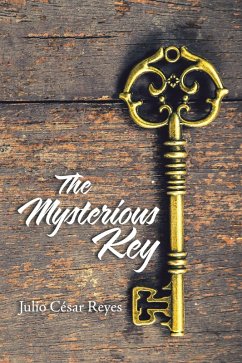 The Mysterious Key (eBook, ePUB) - Reyes, Julio César