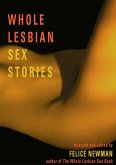 Whole Lesbian Sex Stories (eBook, ePUB) Whole Lesbian Sex Stories (eBook, ePUB)