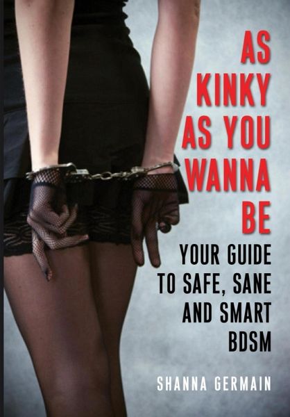 As Kinky as You Wanna Be (eBook, ePUB)
