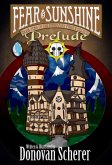 Fear & Sunshine: Prelude (eBook, ePUB)