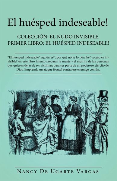 El Huésped Indeseable! (eBook, ePUB) El Huésped Indeseable! (eBook, ePUB)