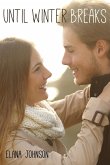 Until Winter Breaks (eBook, ePUB)