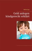 Geld anlegen kindgerecht erklärt Geld anlegen kindgerecht erklärt