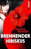 Brennender Hibiskus / Ein Fall für Rei Shimura Bd.10