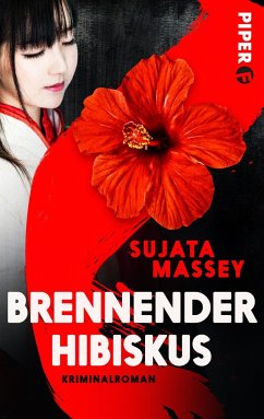 Brennender Hibiskus / Ein Fall für Rei Shimura Bd.10 - Massey, Sujata