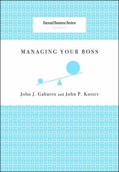 Managing Your Boss (eBook, ePUB) - Gabarro, John J.; Kotter, John P.