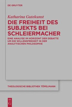 Die Freiheit des Subjekts bei Schleiermacher - Gutekunst, Katharina