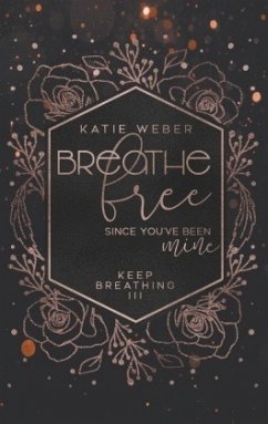 Breathe Free - Weber, Katie
