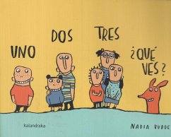 Uno, dos, tres, ¿qué ves? - Ballesteros, Xosé; Budde, Nadia