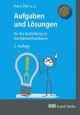 Aufgaben und Lösungen für die Ausbildung im Dachdeckerhandwerk