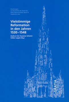 Vielstimmige Reformation in den Jahren 1530-1548