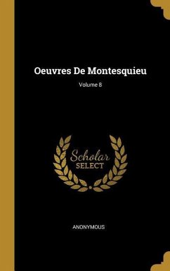 Oeuvres De Montesquieu; Volume 8