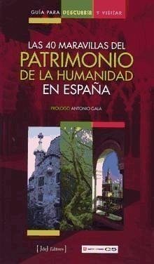 Guía para visitar el patrimonio de la humanidad en España - Marcos, Álvaro