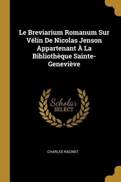 Le Breviarium Romanum Sur Vélin De Nicolas Jenson Appartenant À La Bibliothèque Sainte-Geneviève