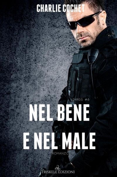 Nel bene e nel male (THIRDS Vol. 8) (eBook, ePUB) Nel bene e nel male (THIRDS Vol. 8) (eBook, ePUB)